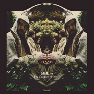 MIDLAKE The courage MIDLAKE The courage
