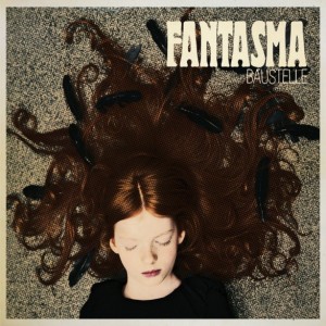 BAUSTELLE Fantasma vinile